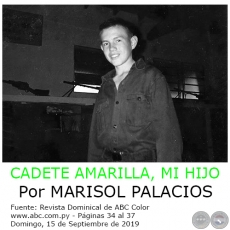 CADETE AMARILLA, MI HIJO - Por MARISOL PALACIOS - Domingo, 15 de Septiembre de 2019